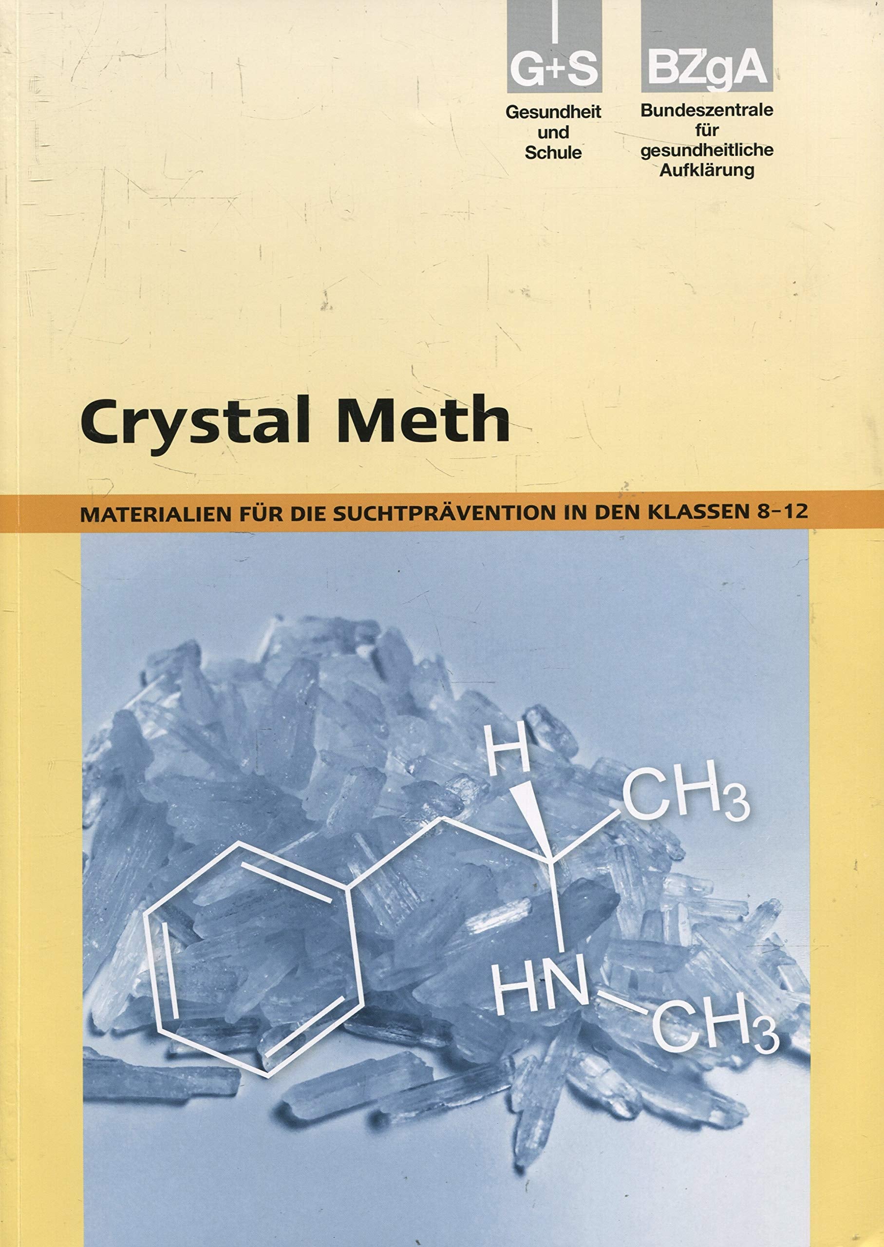 Crystal Meth. Materialien für die Suchtprävention in den Klassen 8-12 Books
