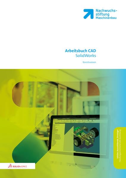 CAD SolidWorks Arbeitsbuch: Konstruieren Study Guides