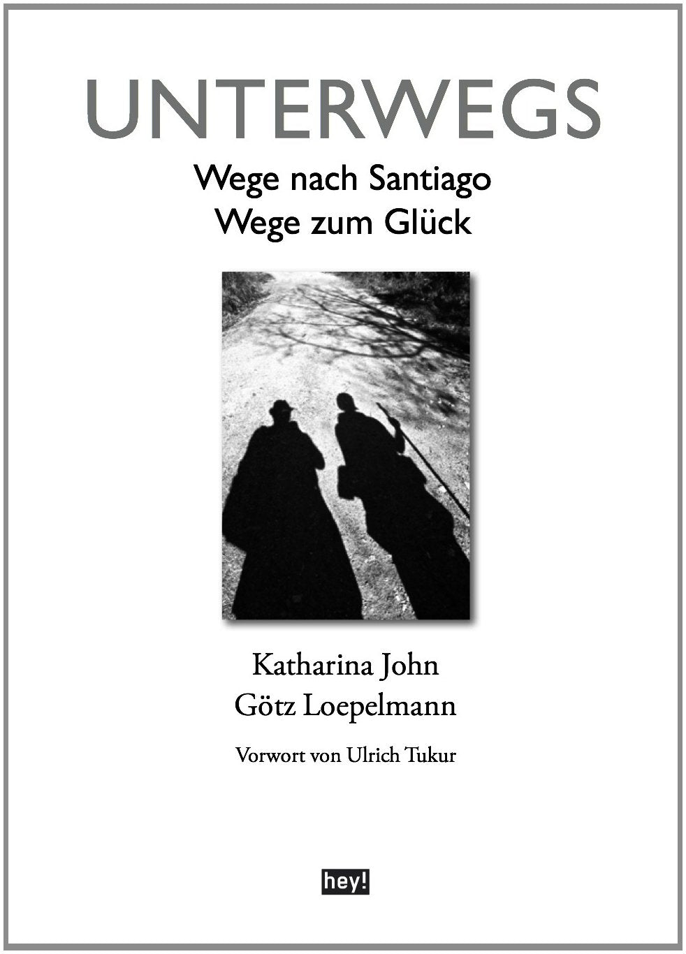 Unterwegs: Wege nach Santiago, Wege zum Glück Photography