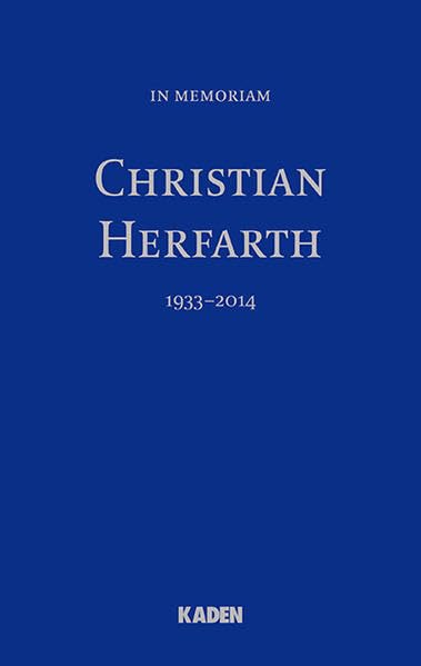 In Memoriam Christian Herfarth: 1933 - 2014 Medicine