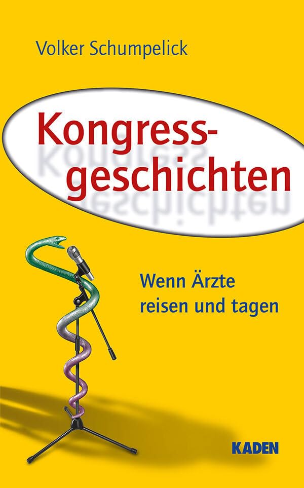 Kongressgeschichten: Wenn Ärzte reisen und tagen Medicine