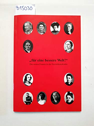 Für eine bessere Welt! - die ersten Frauen in der Sozialdemokratie : Marlies Obier; [zur Begleitung der Wanderausstellung "Für eine Bessere Welt!" book