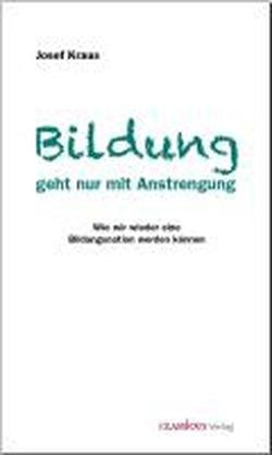 Bildung geht nur mit Anstrengung Books