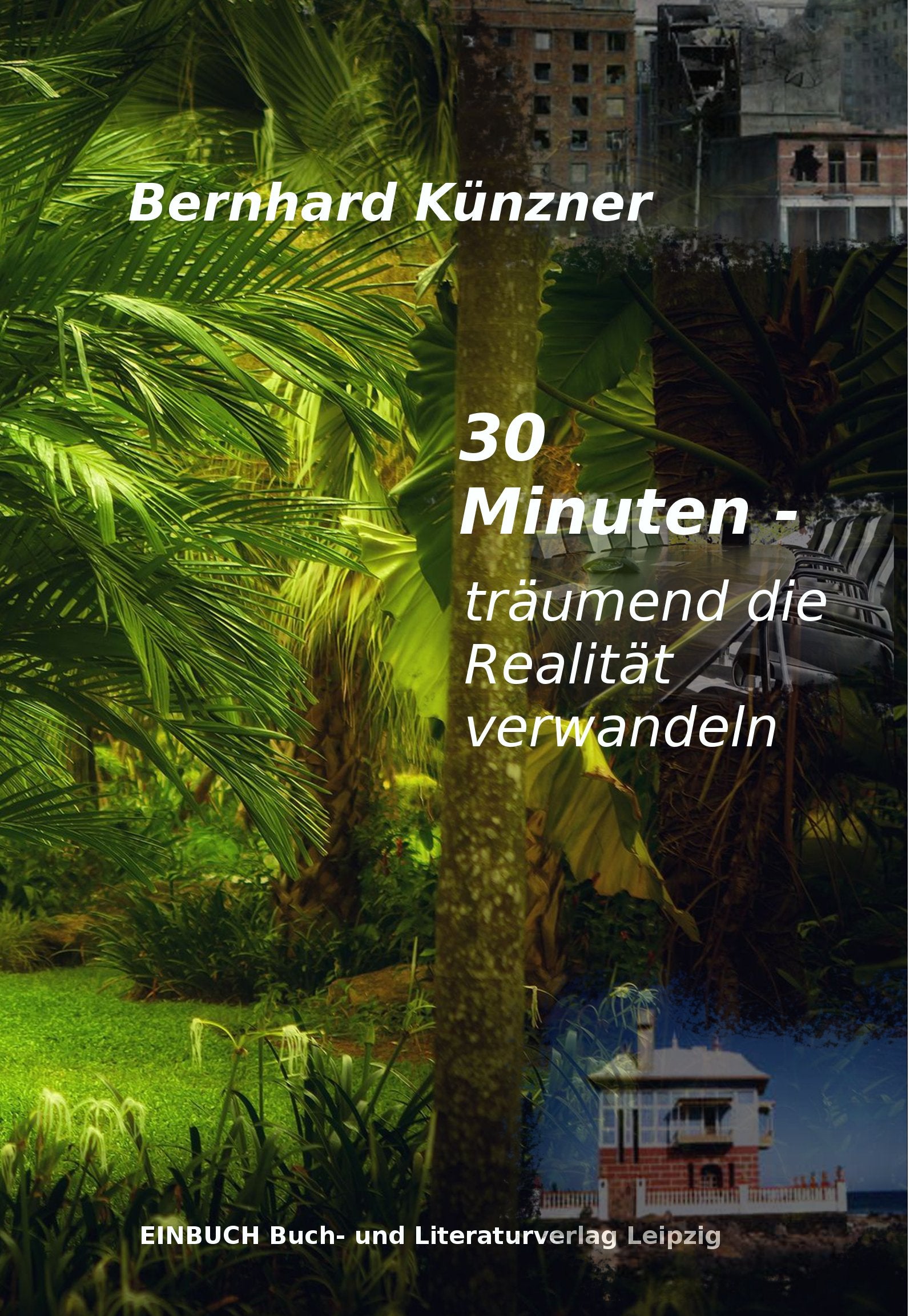 30 Minuten -träumend die Realität verwandeln Religion & Esotericism
