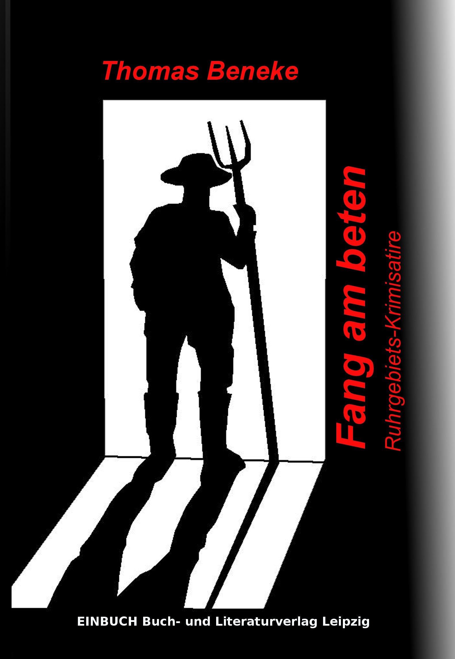 Beneke, T: Fang am beten Contemporary literature