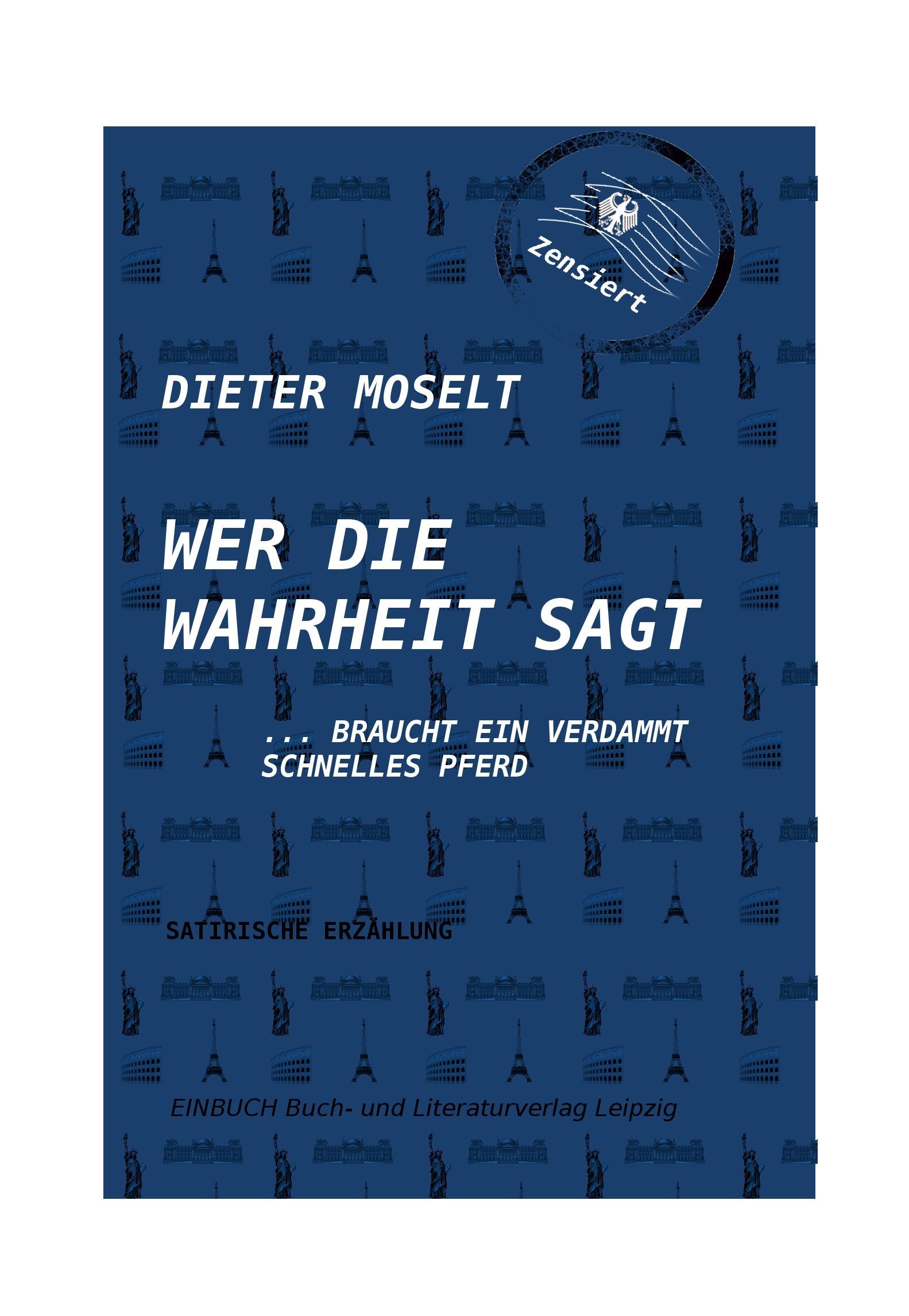 Wer die Wahrheit sagt: ... braucht ein verdammt schnelles Pferd Contemporary literature