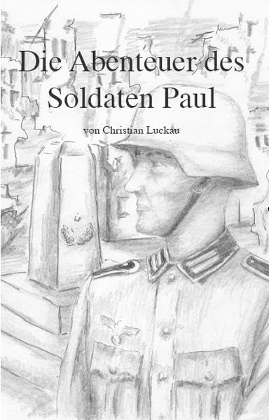 Die Abenteuer des Soldaten Paul Personalities