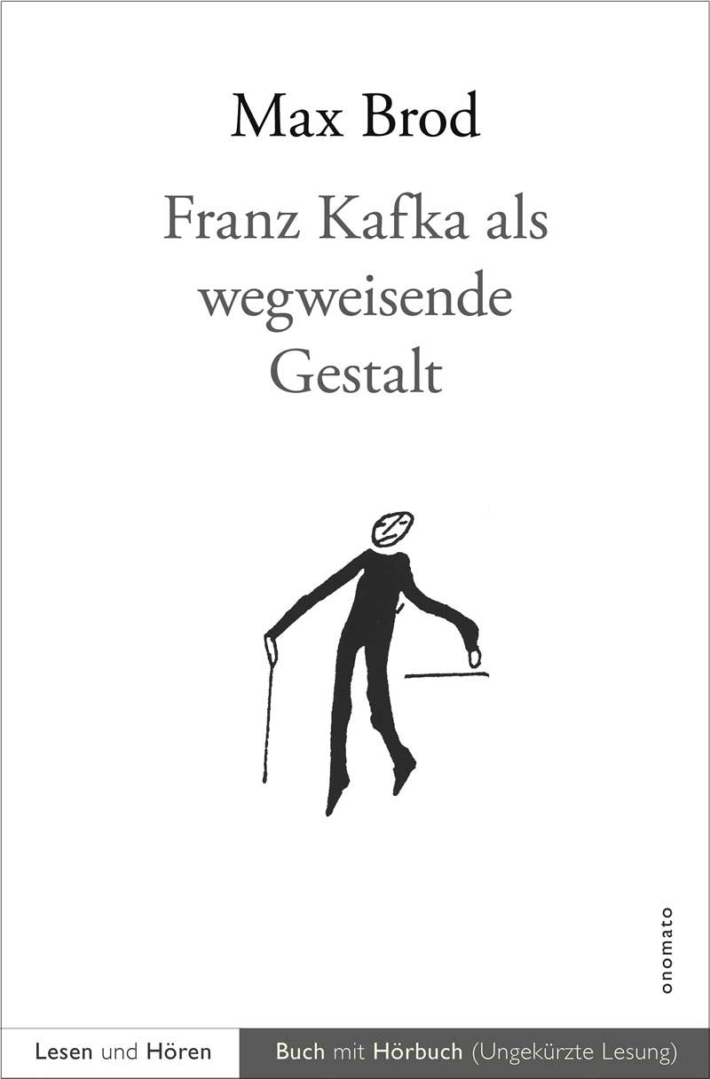 Franz Kafka als wegweisende Gestalt: Buch und Hörbuch (Volltextlesung) / Sprecher - Axel Grube Essays & Short Stories