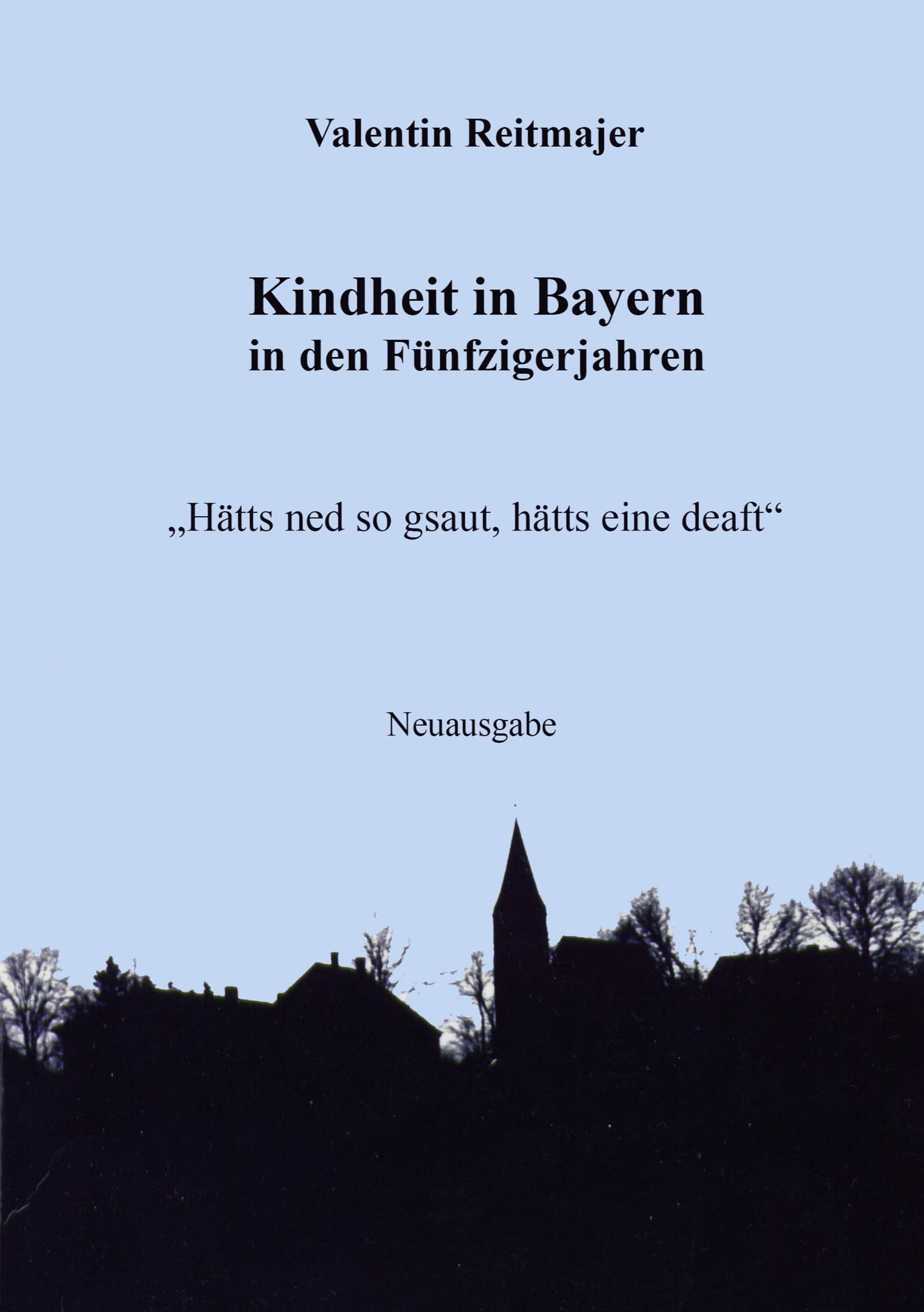 Kindheit in Bayern in den Fünfzigerjahren Personalities
