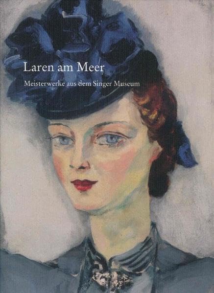 Laren am Meer: Meisterwerke aus dem Singer Museum Film, Art & Culture