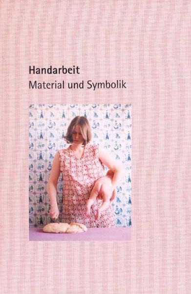 Product Image: Handarbeit: Material und Symbolik