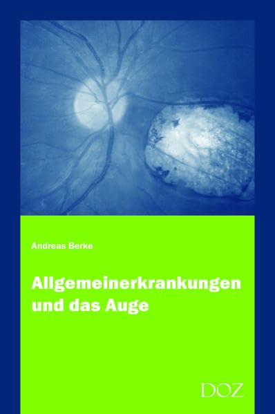 Allgemeinerkrankungen und das Auge Medicine