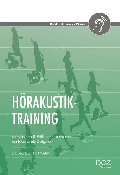 Hörakustik-Training: Aktiv lernen & Prüfungen meistern mit Hörakustik-Aufgaben (Hörakustik Lernen + Wissen) Medicine