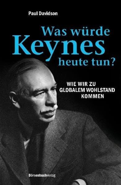 Was würde Keynes heute tun? Social Sciences
