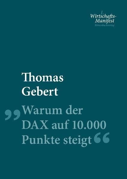 Warum der DAX auf 10.000 Punkte steigt Business & Technology
