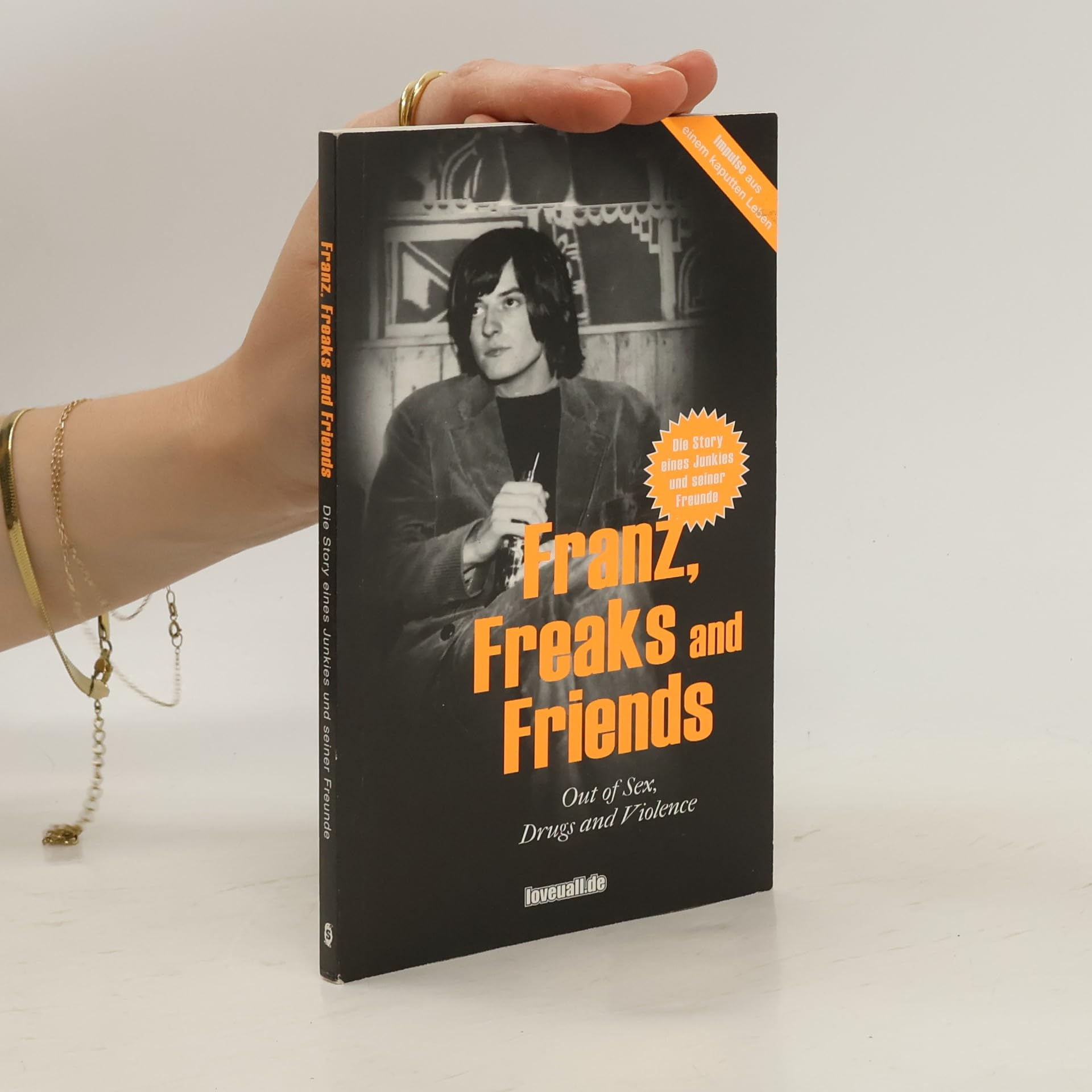 Franz, Freaks and Friends Out of Sex Drugs and Violence Books
