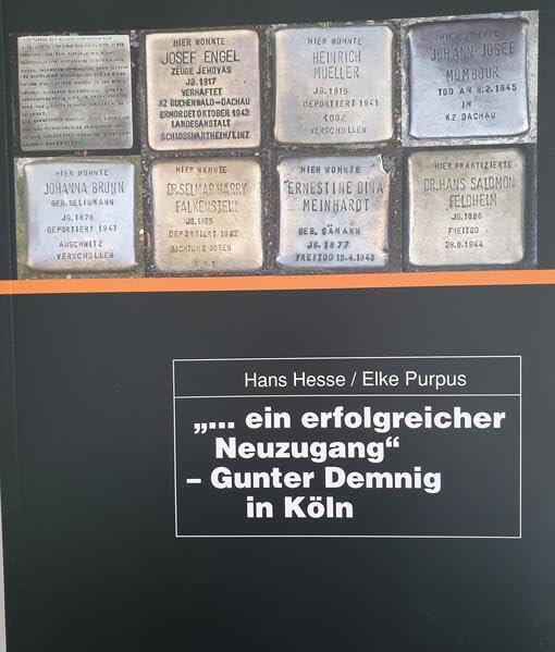 "... ein erfolgreicher Neuzugang" - Gunter Demnig in Köln: Facetten eines Künstlers: Street Art, Urban Art, Aktionskunst, Klangskulpturen (Schriftenreihe der Kunst- und Museumsbibliothek) Art & Literature Books