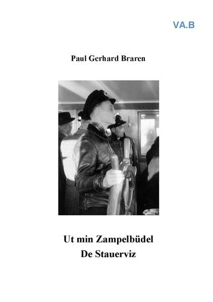 Ut min Zampelbüdel - De Stauerviz: As dat in de christliche Seefohrt so weer Contemporary literature