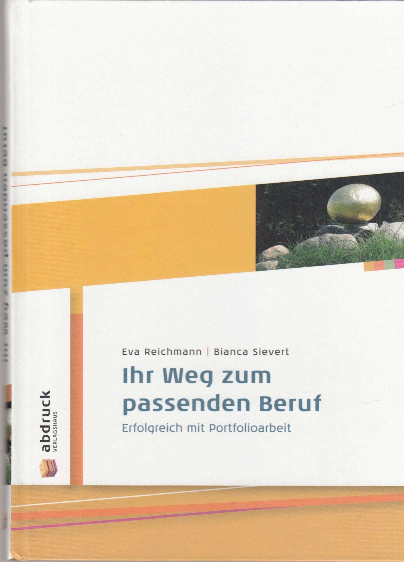 Ihr Weg zum passenden Beruf: Erfolgreich mit Portfolioarbeit Business, Finance & Career