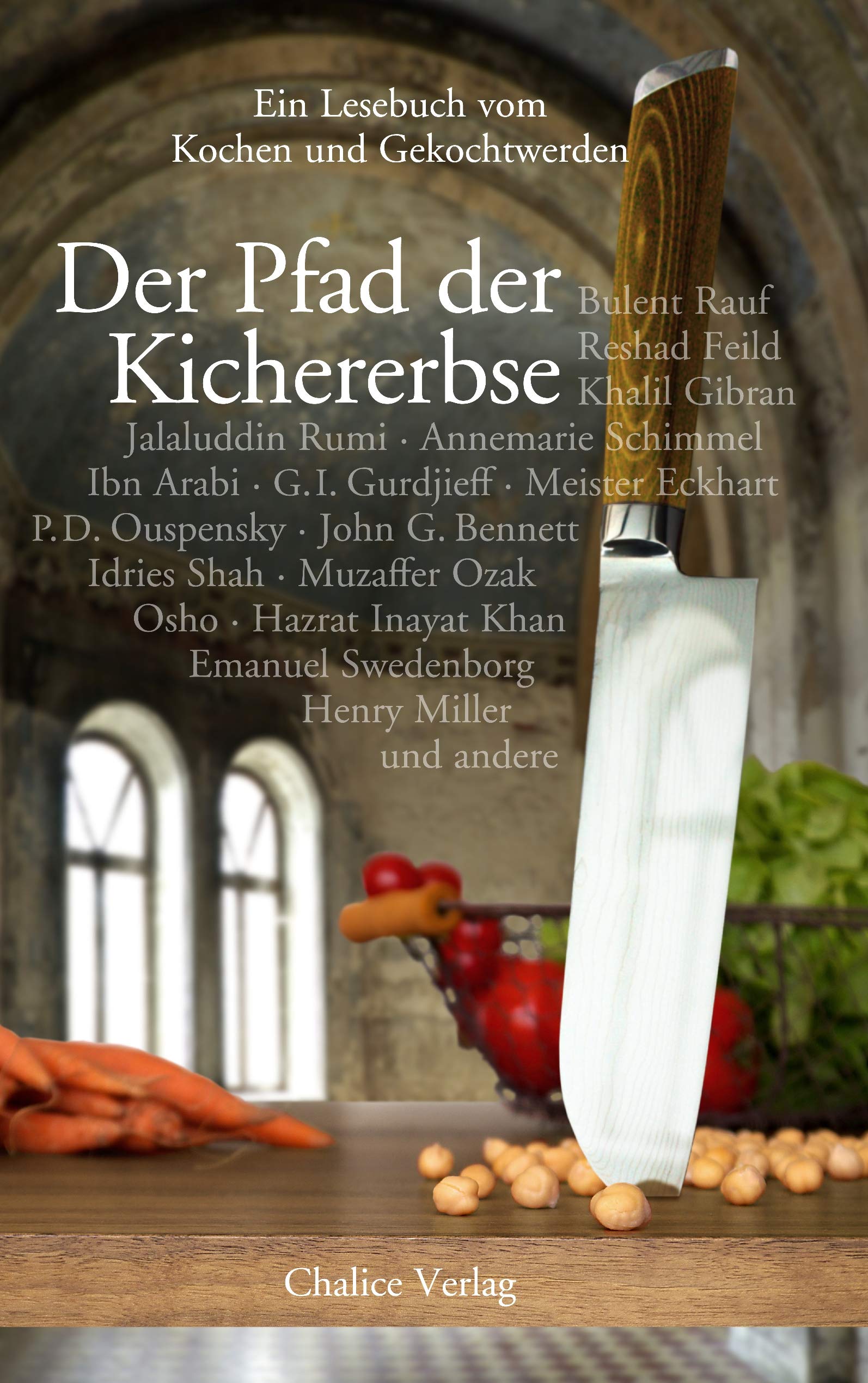 Der Pfad der Kichererbse: Ein Lesebuch vom Kochen und Gekochtwerden Philosophy