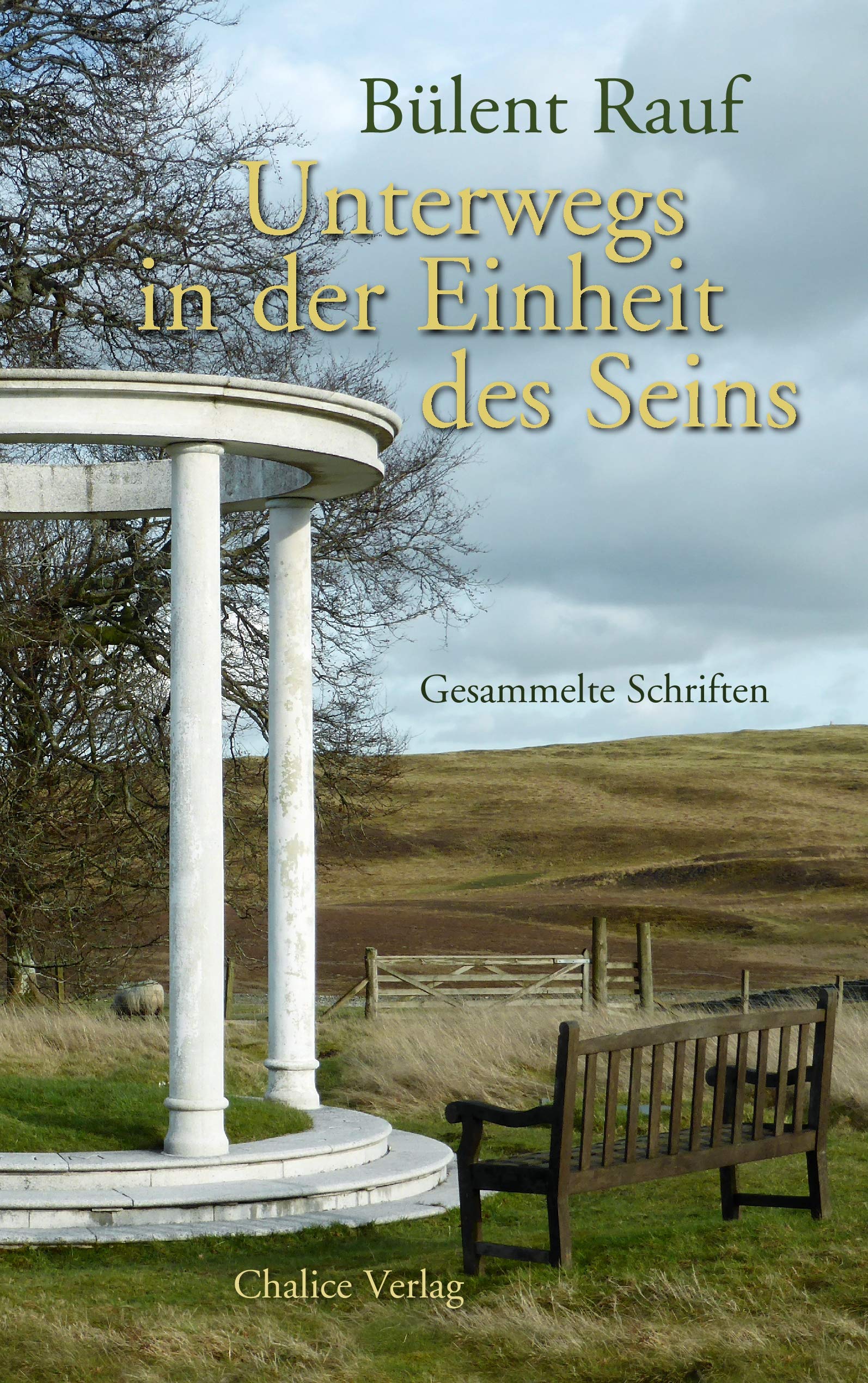 Unterwegs in der Einheit des Seins: Gesammelte Schriften Philosophy