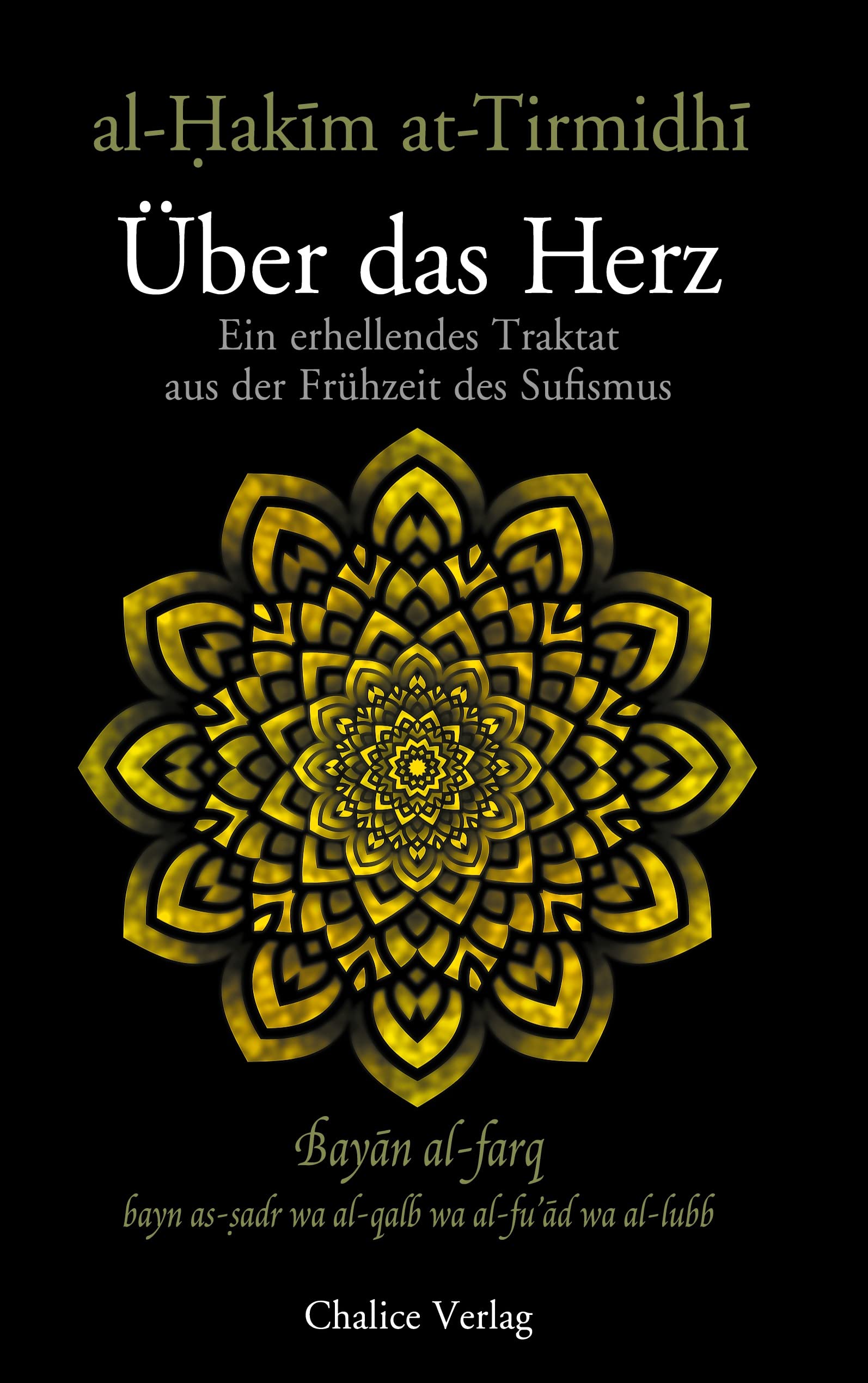 Über das Herz: Bayān al-farq: Ein erhellendes Traktat aus der Frühzeit des Sufismus University books
