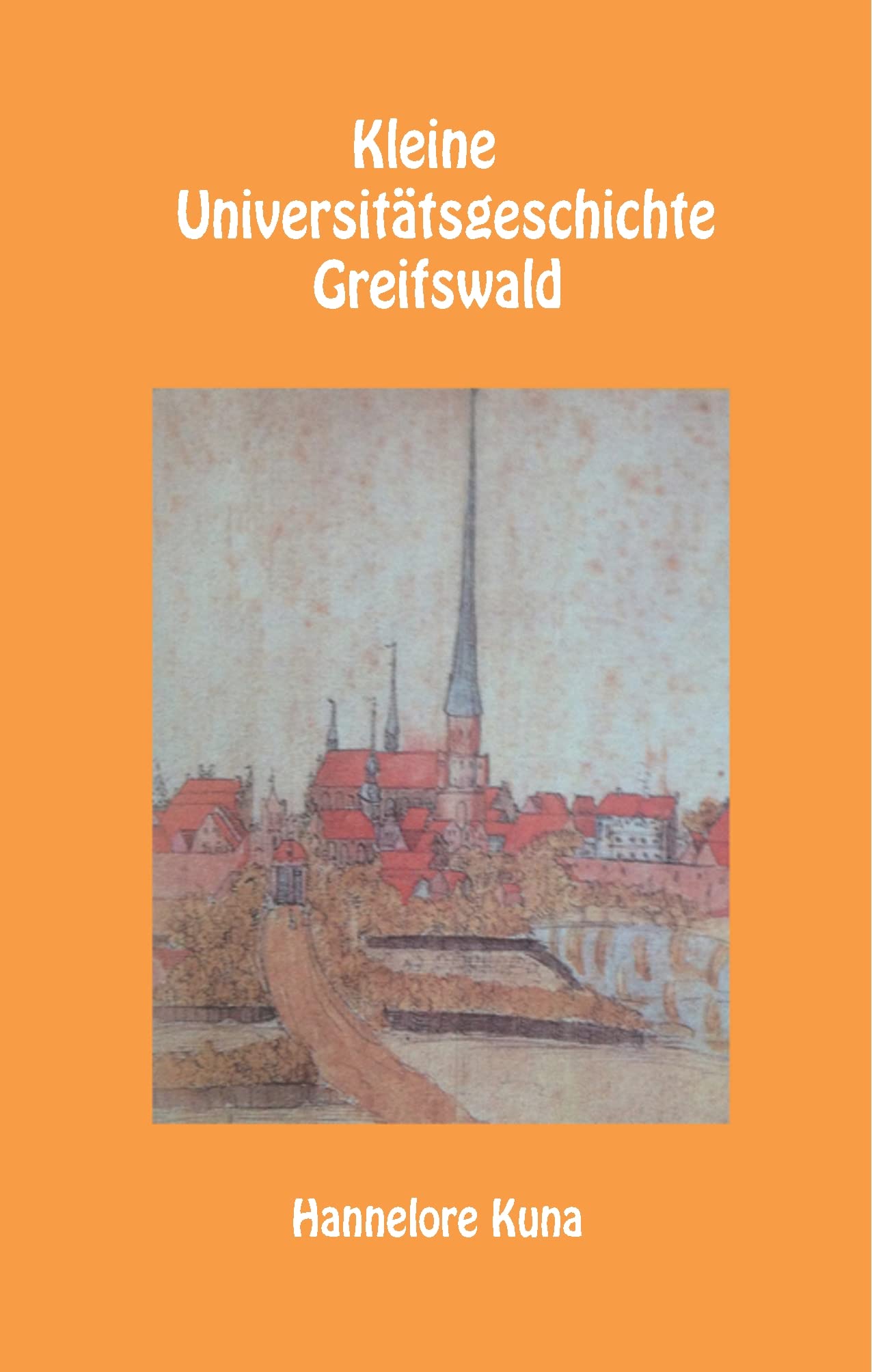 Kleine Universitätsgeschichte Greifswald General education