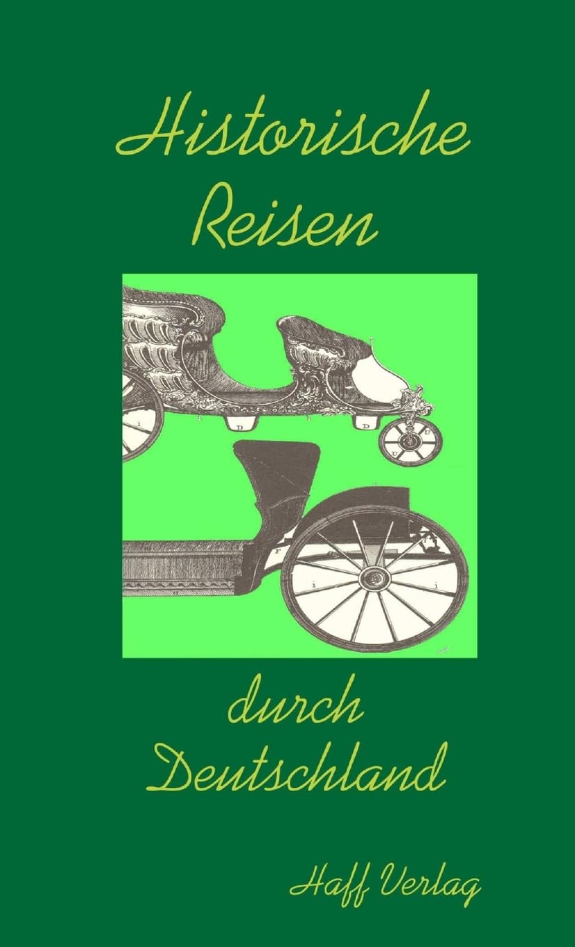Historisches Reisen durch Deutschland Politics & History
