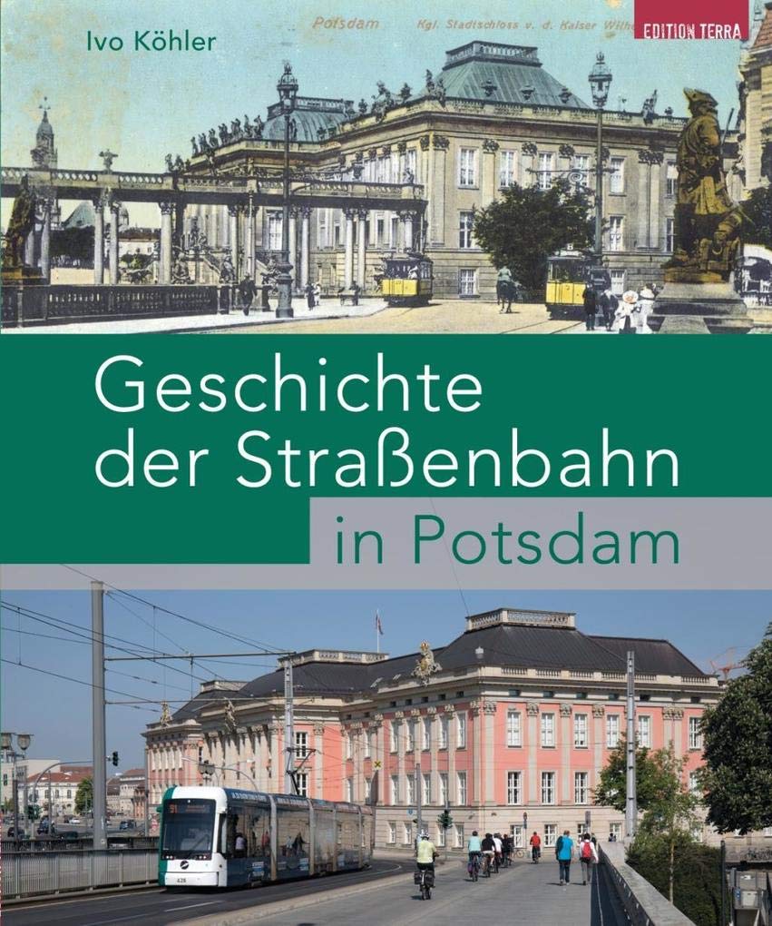 Geschichte der Straßenbahn in Potsdam Natural Sciences