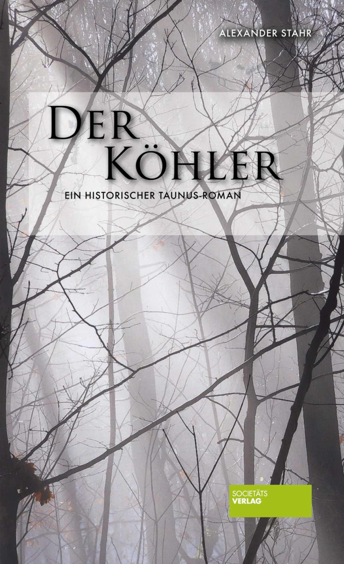 Der Köhler: Ein historischer Taunus-Roman Contemporary literature Books