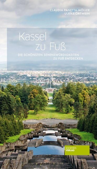 Kassel zu Fuß - Die schönsten Sehenswürdigkeiten zu Fuß entdecken Leisure, Home & Garden