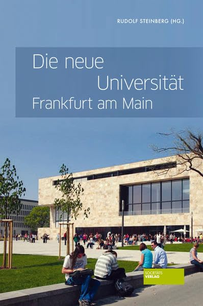 Die neue Universität Frankfurt am Main Politics & History