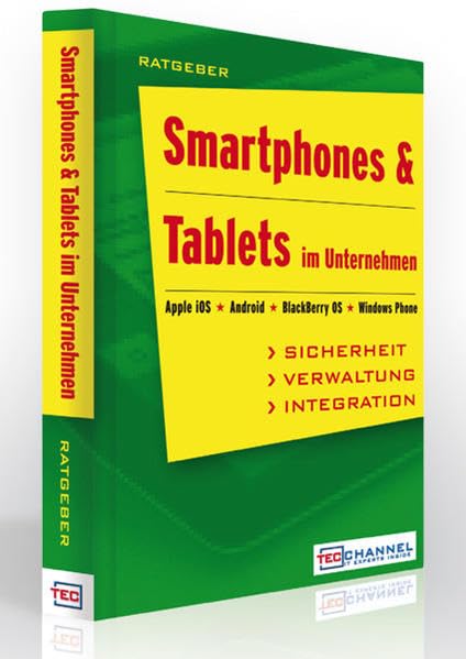 Smartphones & Tablets im Unternehmen: Ratgeber Law