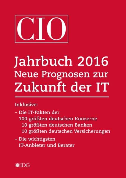 CIO Jahrbuch 2016. Neue Prognosen zur Zukunft der IT Law