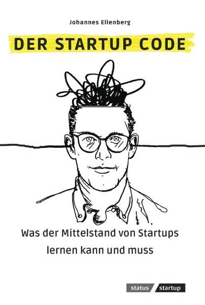 Der Startup Code: Was der Mittelstand von Startups lernen kann und muss Law
