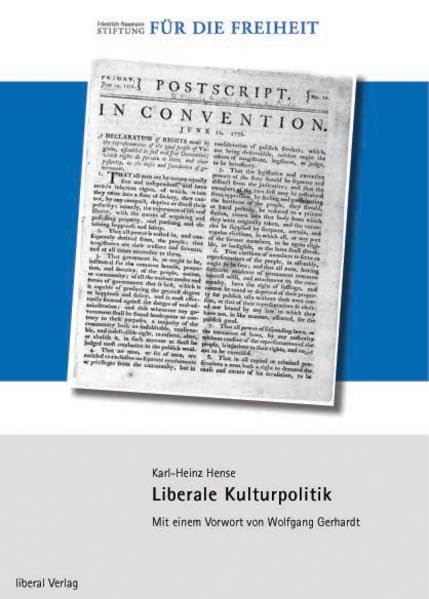 Liberale Kulturpolitik: Mit einem Vorwort von Wolfgang Gerhardt Law