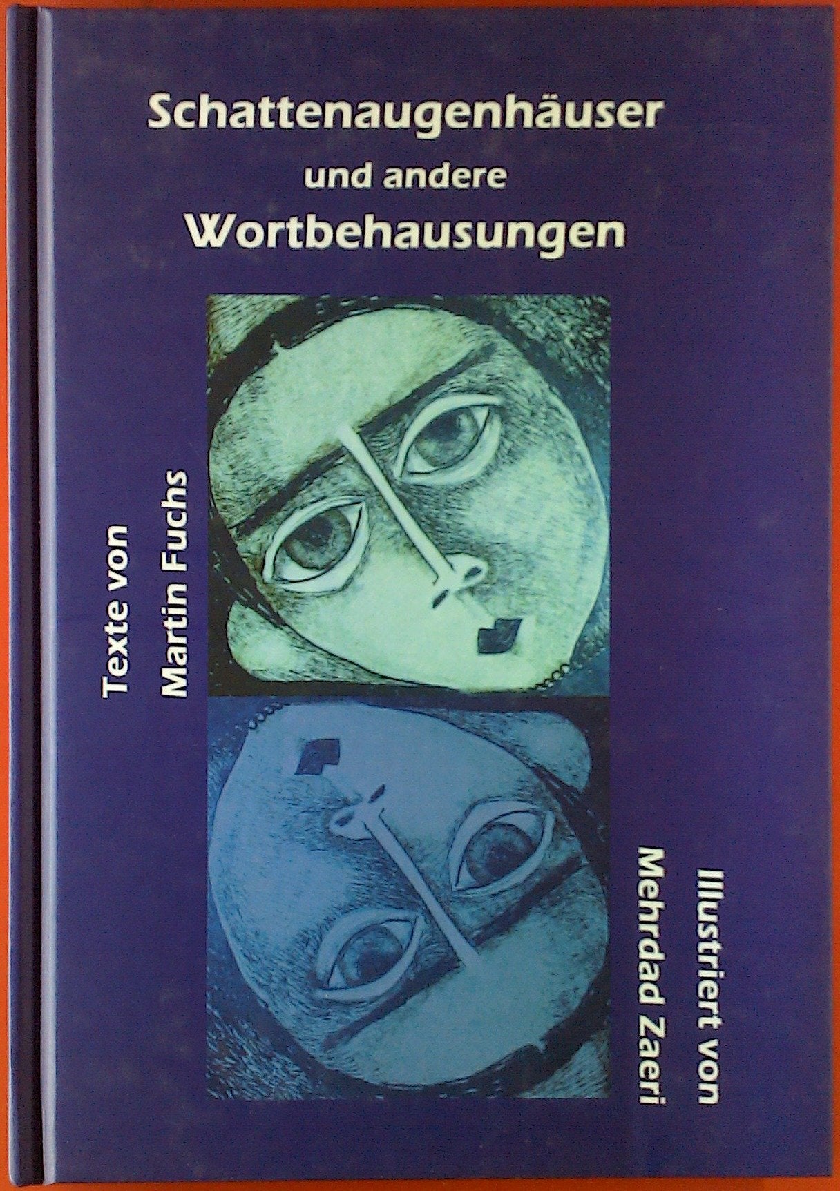 Schattenaugenhäuser und andere Wortbehausungen Poetry