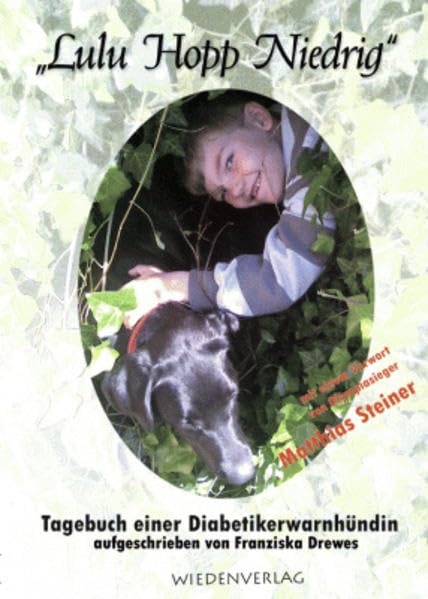 "Lulu Hopp Niedrig": Aus dem Tagebuch eines Diabetikerwarnhundes - Drewes, Franziska book