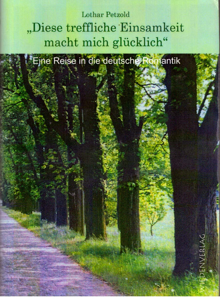 "Diese treffliche Einsamkeit macht mich glücklich" International