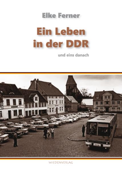 Product Image: Ein Leben in der DDR und eins danach