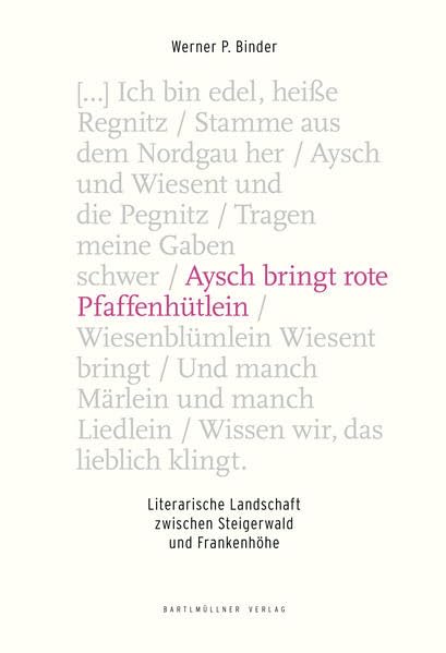 Aysch bringt rote Pfaffenhütlein: Literarische Landschaften zwischen Steigerwald und Frankenhöhe Historical Fiction