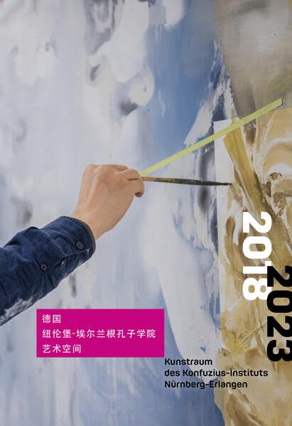 Kunstraum des Konfuzius-Instituts Nürnberg-Erlangen 2018–2023 Books