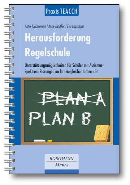 Praxis TEACCH: Herausforderung Regelschule Medicine