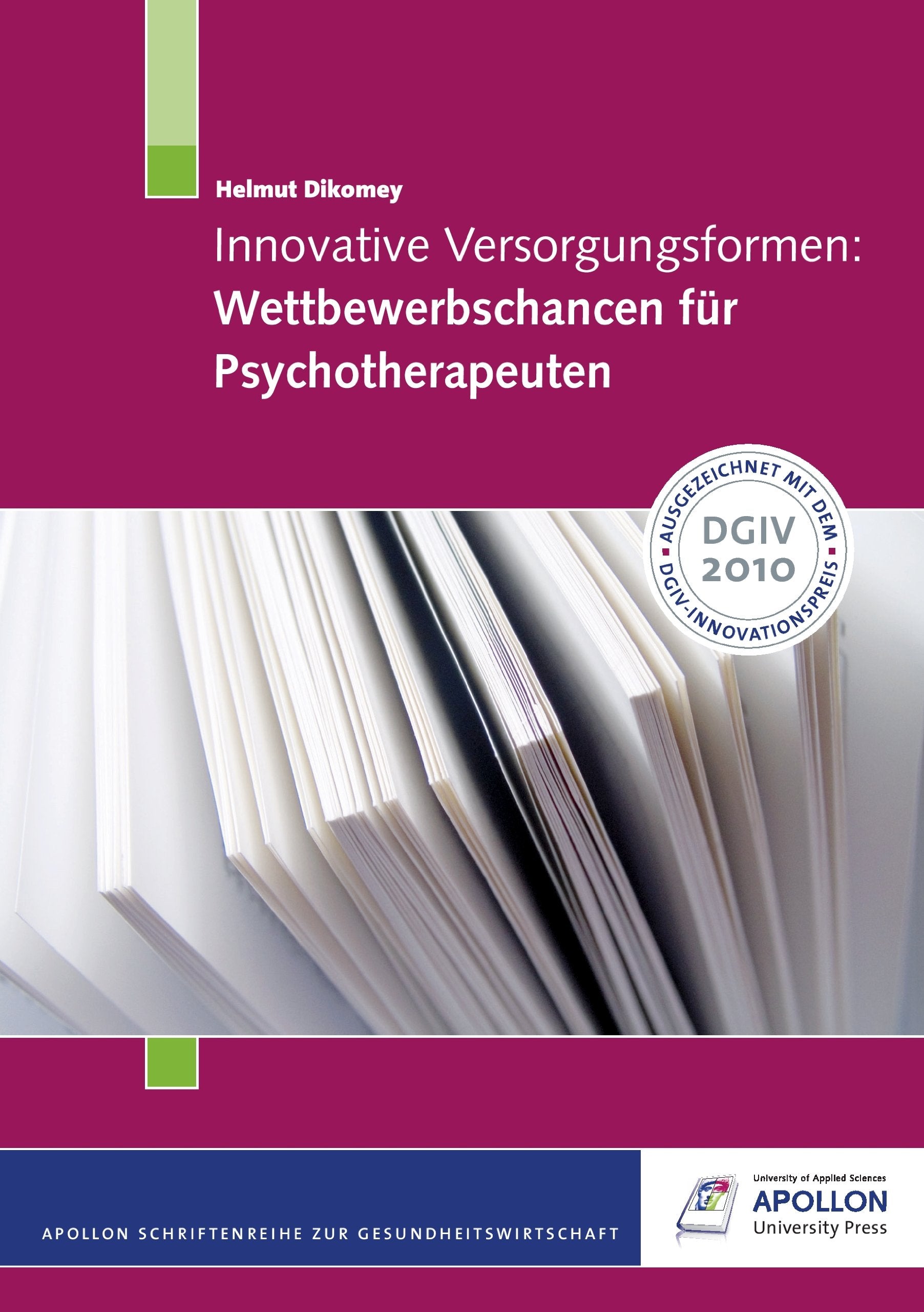 Innovative Versorgungsformen: Wettbewerbschancen für Psychotherapeuten Business, Finance & Career