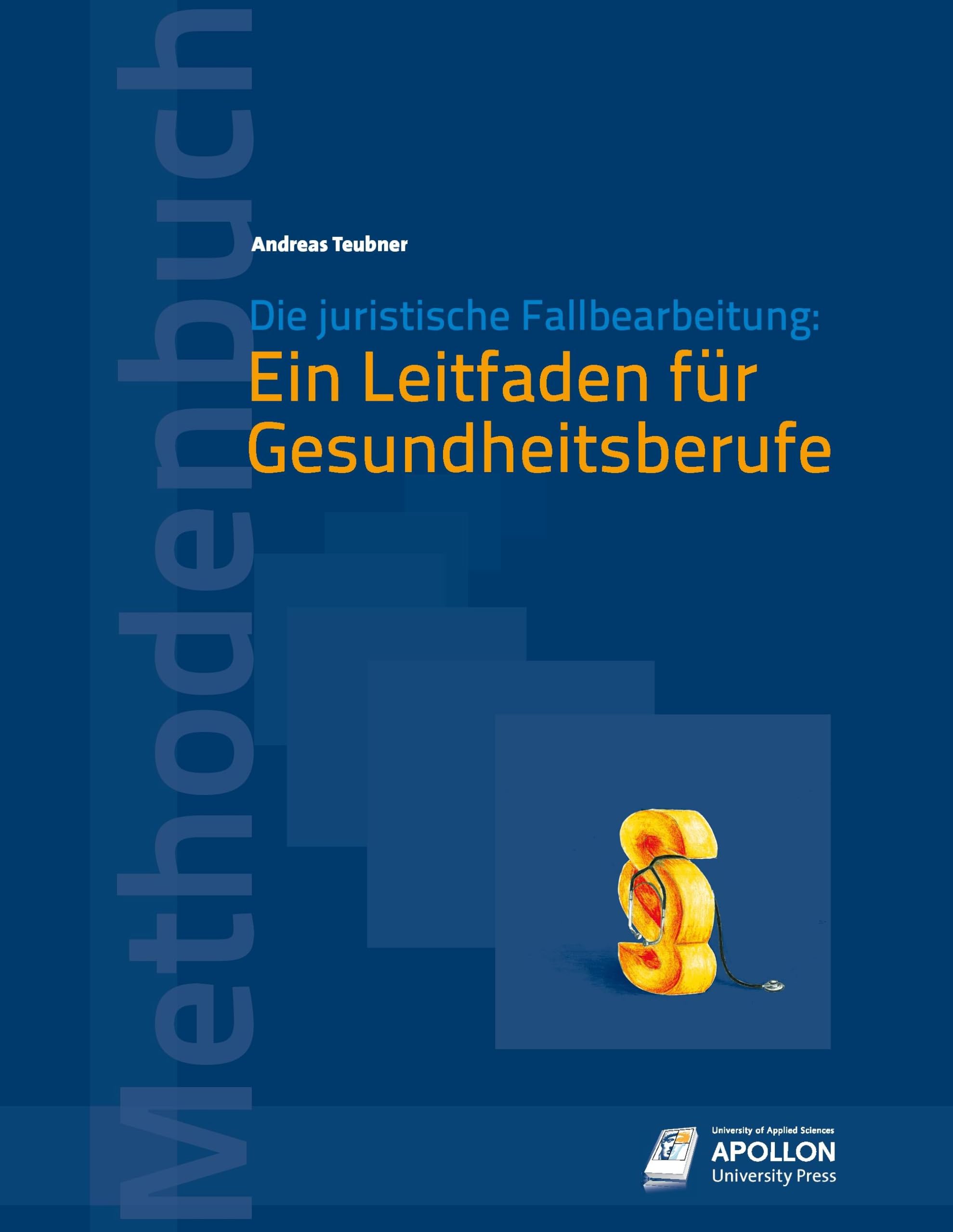 Die juristische Fallbearbeitung: Medicine Books