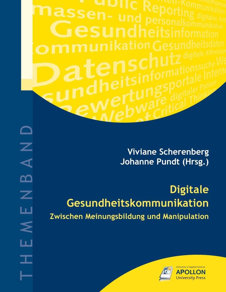 Digitale Gesundheitskommunikation: Zwischen Meinungsbildung und Manipulation (Themenbände) Medicine