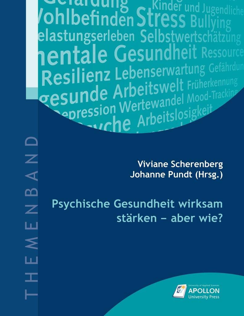 Psychische Gesundheit wirksam stärken - aber wie? (Themenbände) Medicine