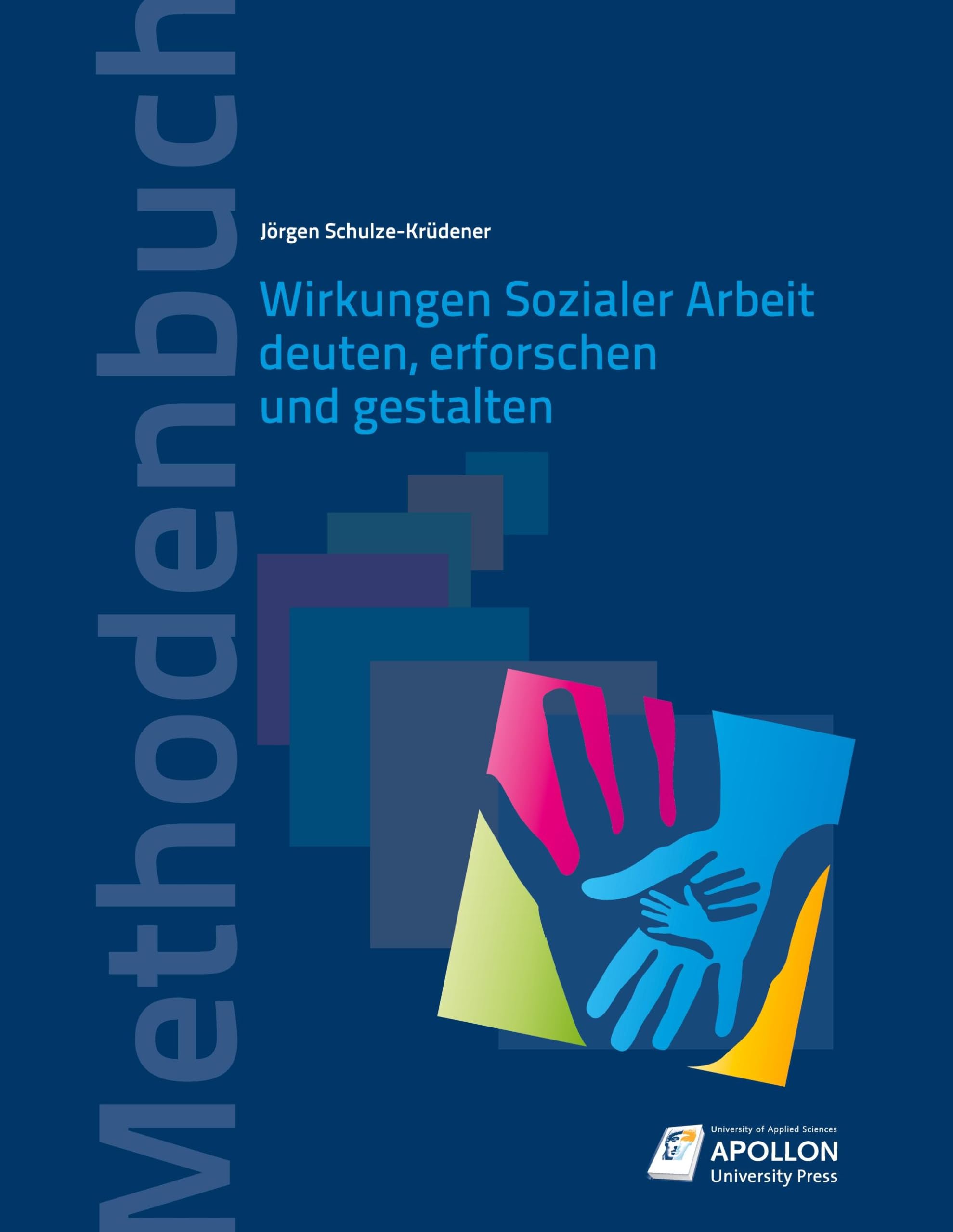 Wirkungen Sozialer Arbeit deuten, erforschen und gestalten Social Sciences