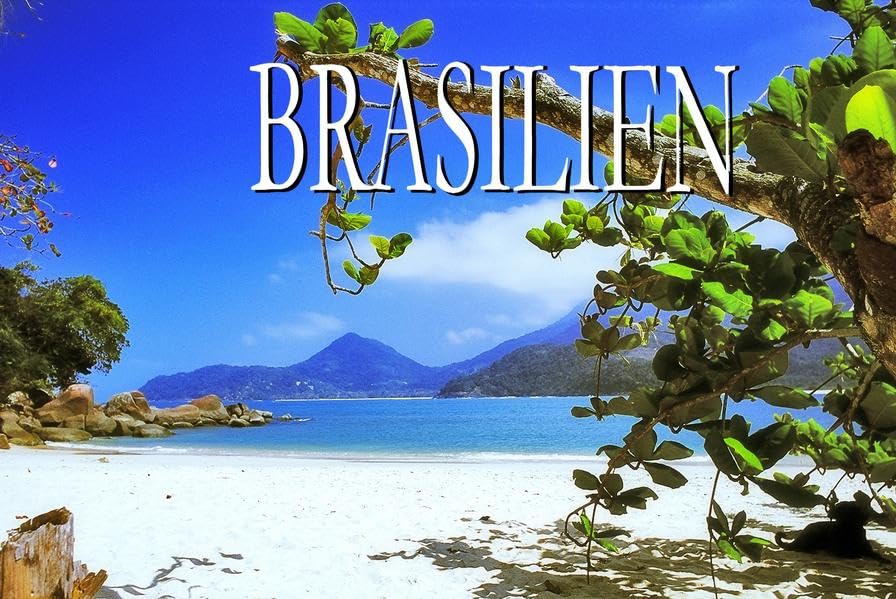 Brasilien - Ein kleiner Bildband Leisure, Home & Garden