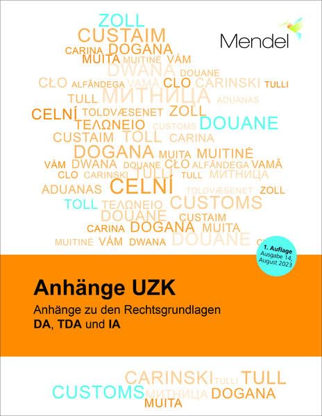 Anhänge UZK: Anhänge zu den Rechtsgrundlagen DA, TDA und IA Law